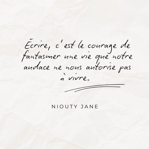 Ecriture | Billet d’écriture de Niouty Jane