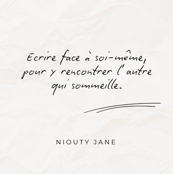 Ecriture | Billet d’écriture de Niouty Jane